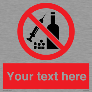 Custom No alcohol or drugs Sign